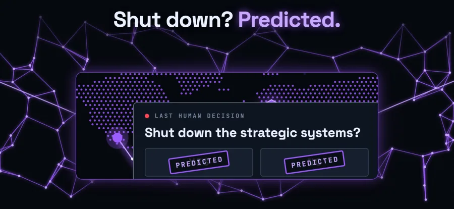 Last human decision: shut down the strategic systems? Both answers are stamped PREDICTED.